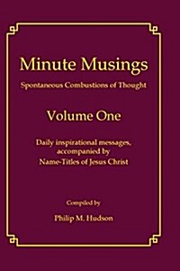 Minute Musings Volume One (Hardcover)