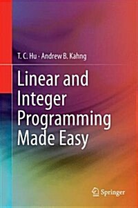 Linear and Integer Programming Made Easy (Hardcover, 2016)