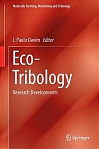 Ecotribology: Research Developments (Hardcover, 2016)