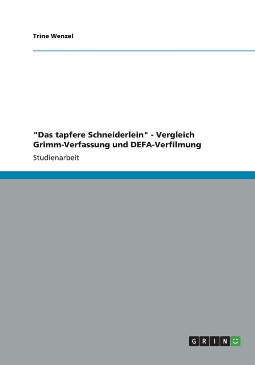 Das tapfere Schneiderlein - Vergleich Grimm-Verfassung und DEFA-Verfilmung (Paperback)