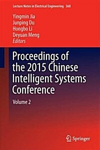 Proceedings of the 2015 Chinese Intelligent Systems Conference: Volume 2 (Hardcover, 2016)