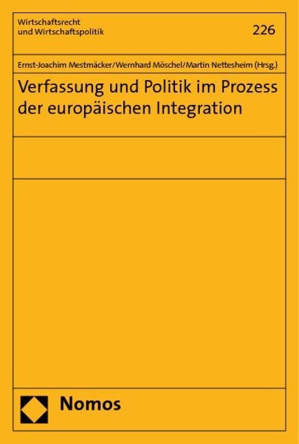 Verfassung Und Politik Im Prozess Der Europaischen Integration (Paperback)