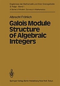 Galois Module Structure of Algebraic Integers (Hardcover)