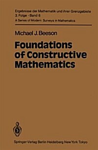 Foundations of Constructive Mathematics: Metamathematical Studies (Hardcover)