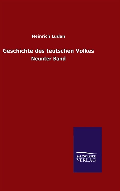 Geschichte Des Teutschen Volkes (Hardcover)