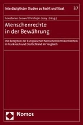 Menschenrechte in Der Bewahrung: Die Rezeption Der Europaischen Menschenrechtskonvention in Frankreich Und Deutschland Im Vergleich (Paperback)