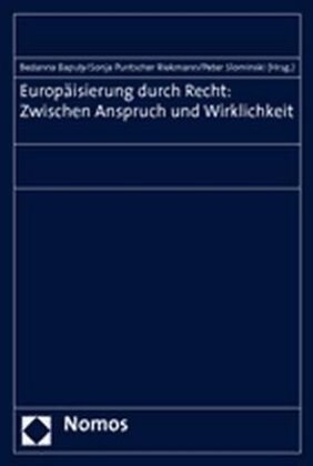 Europaisierung Durch Recht: Zwischen Anspruch Und Wirklichkeit (Paperback)