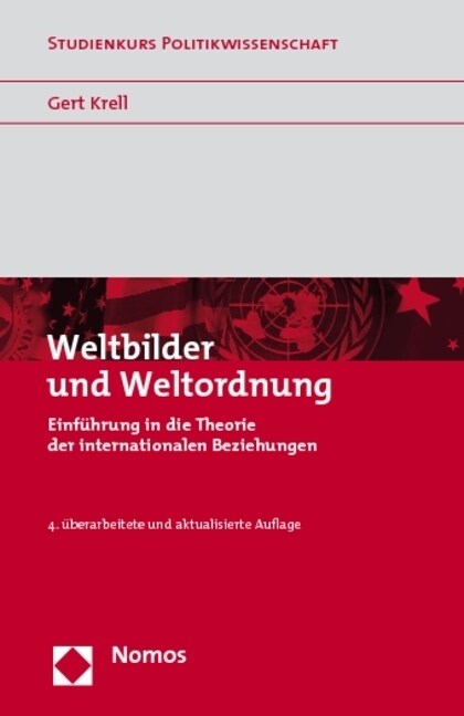 Weltbilder Und Weltordnung: Einfuhrung in Die Theorie Der Internationalen Beziehungen (Paperback, 4, 4. Uberarbeitet)