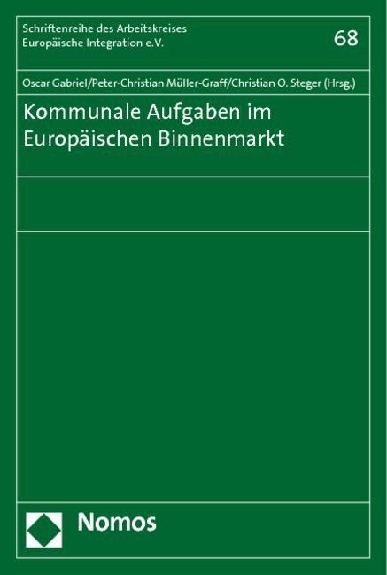 Kommunale Aufgaben Im Europaischen Binnenmarkt (Paperback)