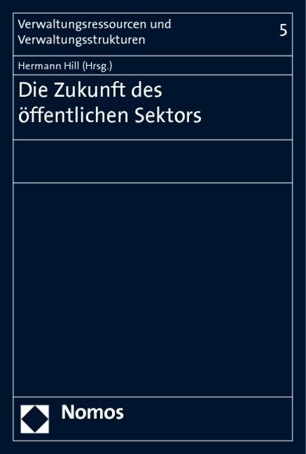 Die Zukunft Des Offentlichen Sektors (Paperback)