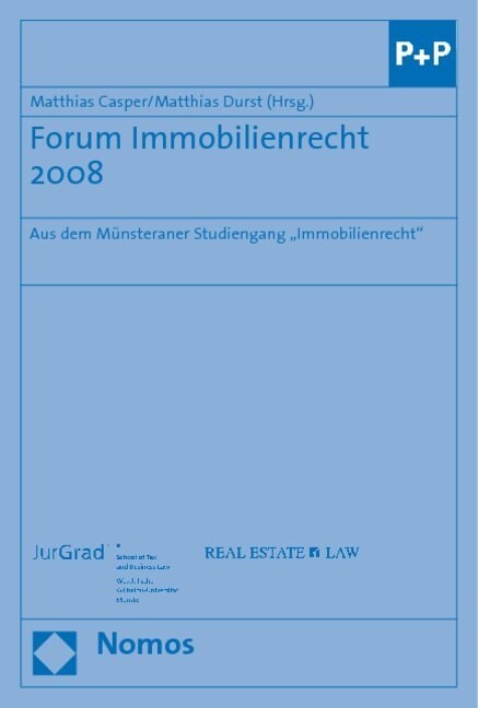 Forum Immobilienrecht 2008: Aus Dem Munsteraner Studiengang Real Estate Law (Paperback)