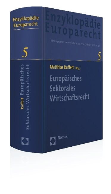 Europaisches Sektorales Wirtschaftsrecht: Zugleich Band 5 Der Enzyklopadie Europarecht (Hardcover)