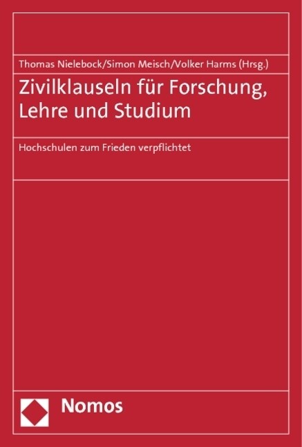 Zivilklauseln Fur Forschung, Lehre Und Studium: Hochschulen Zum Frieden Verpflichtet (Paperback)