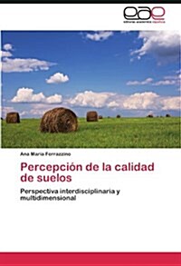 Percepci? de la calidad de suelos (Paperback)