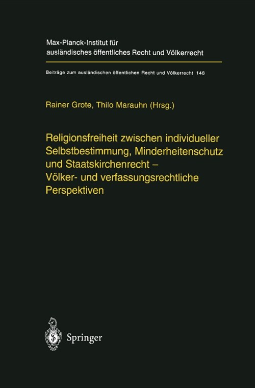 Religionsfreiheit Zwischen Individueller Selbstbestimmung, Minderheitenschutz Und Staatskirchenrecht - V?ker- Und Verfassungsrechtliche Perspektiven (Hardcover, 2001)