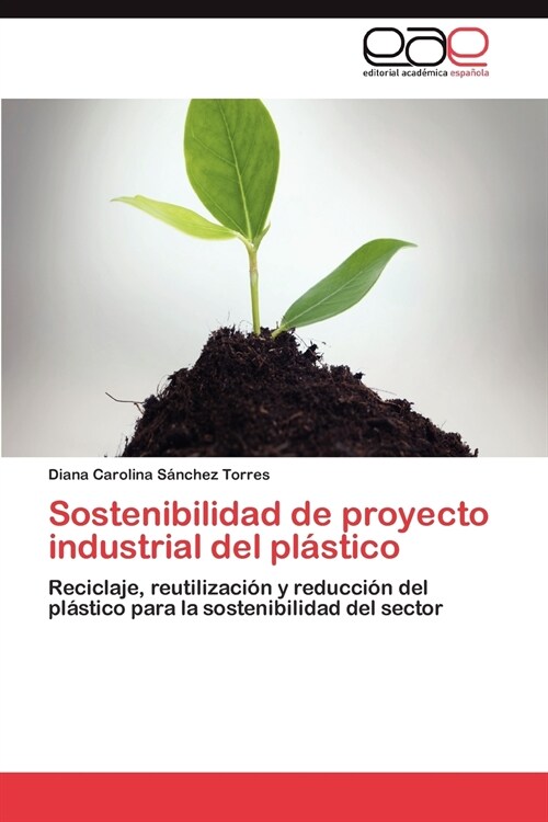 Sostenibilidad de proyecto industrial del pl?tico (Paperback)
