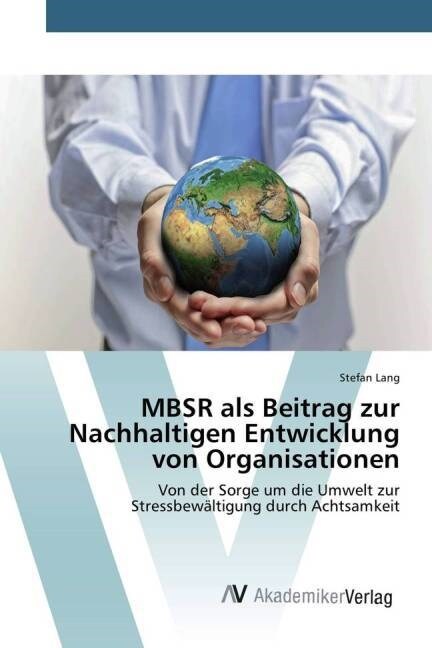 Mbsr ALS Beitrag Zur Nachhaltigen Entwicklung Von Organisationen (Paperback)