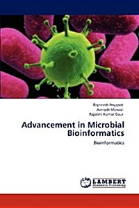 Advancement in Microbial Bioinformatics (Paperback)