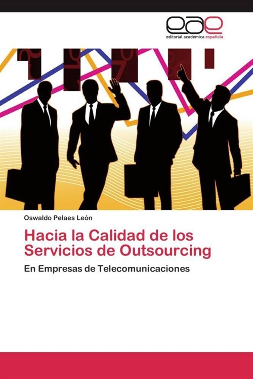 Hacia La Calidad de Los Servicios de Outsourcing (Paperback)