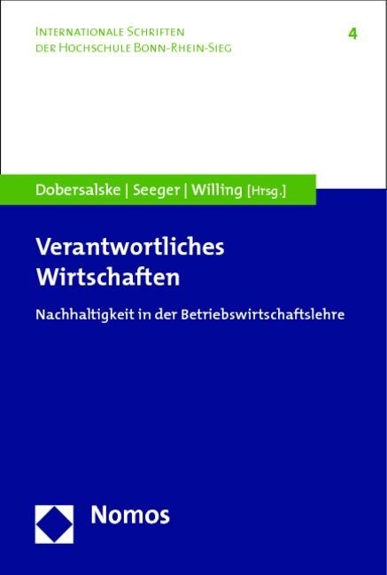 Verantwortliches Wirtschaften: Nachhaltigkeit in Der Betriebswirtschaftslehre (Paperback)