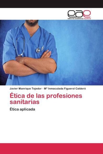 ?ica de las profesiones sanitarias (Paperback)