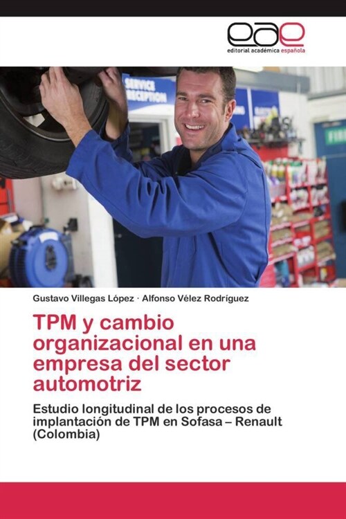 TPM y Cambio Organizacional En Una Empresa del Sector Automotriz (Paperback)