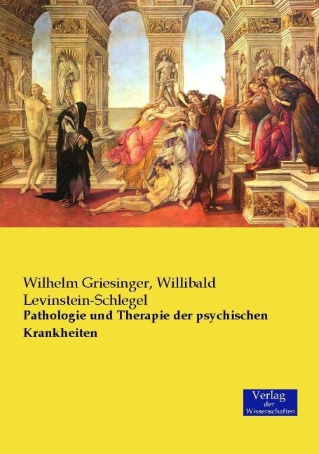 Pathologie Und Therapie Der Psychischen Krankheiten (Paperback)