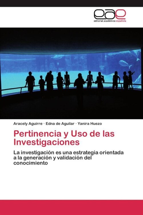 Pertinencia y USO de Las Investigaciones (Paperback)