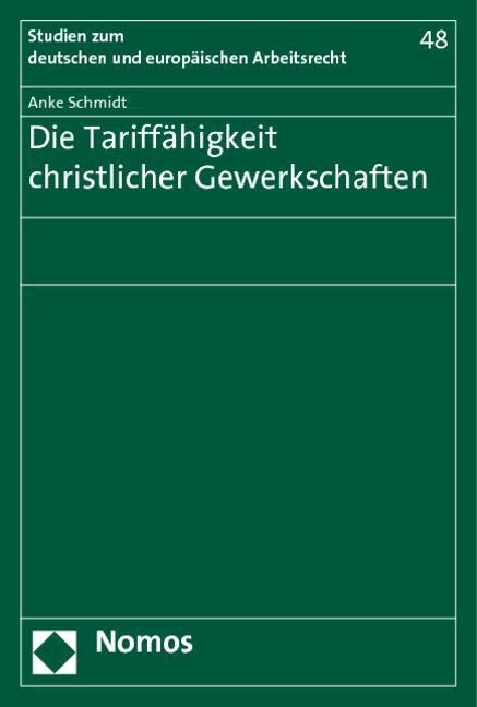 Die Tariffahigkeit Christlicher Gewerkschaften (Paperback)