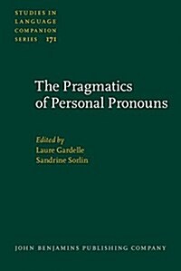 The Pragmatics of Personal Pronouns (Hardcover)