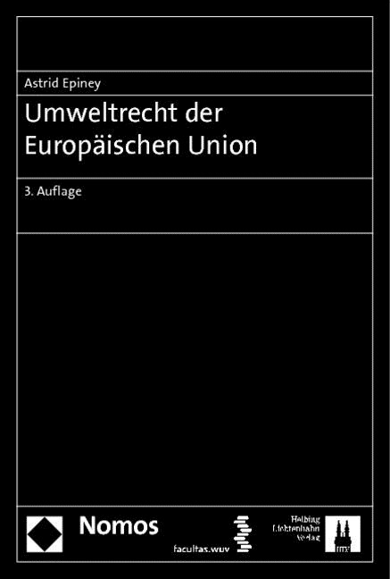 Umweltrecht Der Europaischen Union (Hardcover, 3)