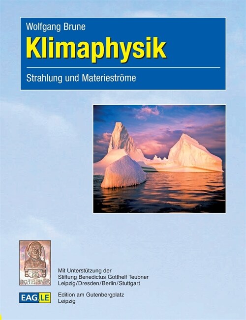 Klimaphysik: Strahlung und Materiestr?e (Paperback)