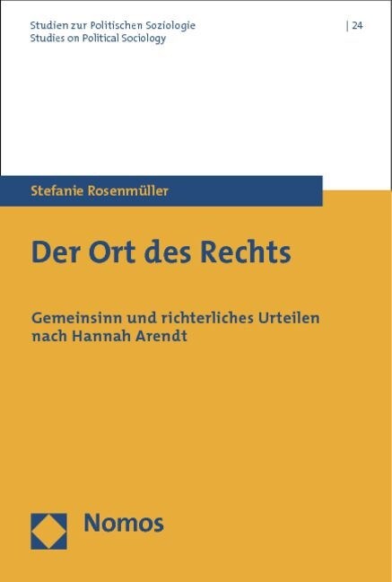 Der Ort Des Rechts: Gemeinsinn Und Richterliches Urteilen Nach Hannah Arendt (Paperback)