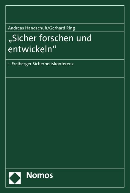 Sicher Forschen Und Entwickeln: 1. Freiberger Sicherheitskonferenz (Paperback)