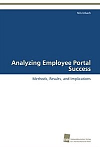 Analyzing Employee Portal Success (Paperback)