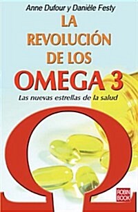 La Revoluci? de Los Omega 3 (Paperback)