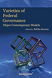 Varieties of Federal Governance: Major Contemporary Models (Hardcover)