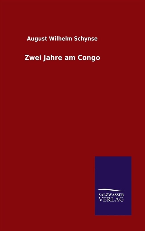 Zwei Jahre Am Congo (Hardcover)