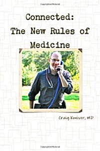 Connected : The New Rules of Medicine (Paperback)
