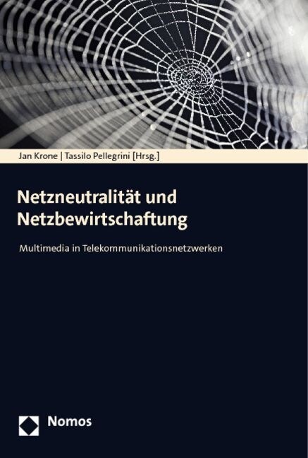 Netzneutralitat Und Netzbewirtschaftung: Multimedia in Telekommunikationsnetzwerken (Paperback)