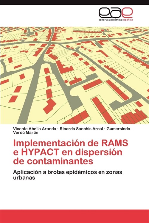 Implementaci? de RAMS e HYPACT en dispersi? de contaminantes (Paperback)