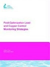 Post-optimization Lead and Copper Control Monitoring Strategies : 90996F (Paperback)