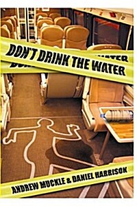 Dont Drink The Water (Paperback)