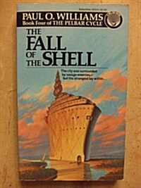 THE FALL OF THE SHELL (Mass Market Paperback)