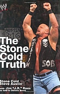 The Stone Cold Truth (WWE) (Hardcover)
