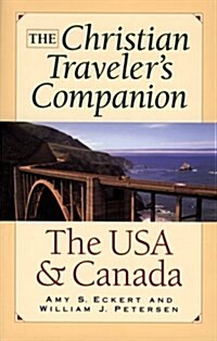 The Christian Travelers Companion: The USA and Canada (Christian Travelers Companion (Revell)) (Paperback)