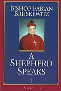 A Shepherd Speaks (Paperback, 1st ed)