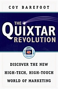 The Quixtar Revolution: Discover the New High-Tech, High-Touch World of Marketing (Paperback, First Edition)