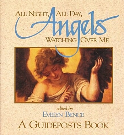 All Night, All Day, Angels Watching Over Me (Paperback, 1st Zondervan ed)