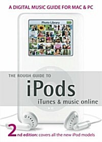 The Rough Guide to iPods, iTunes & Music Online - 2nd Edition (Paperback, 2)